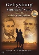 Watch Gettysburg and Stories of Valor: Civil War Minutes III Megavideo