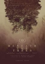 Watch Beneath the Trees Megavideo