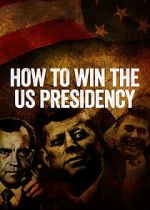 Watch How to Win the US Presidency Megavideo