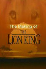 Watch The Making of The Lion King Megavideo