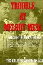 Watch Trouble at Melody Mesa Megavideo