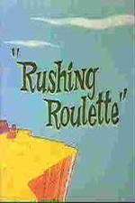 Watch Rushing Roulette Megavideo