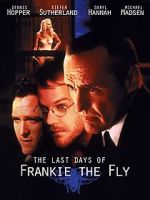 Watch The Last Days of Frankie the Fly Megavideo