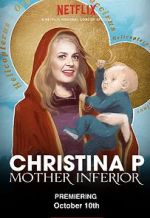 Watch Christina P: Mother Inferior Megavideo