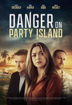 Watch Danger on Party Island Megavideo