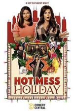 Watch Hot Mess Holiday Megavideo