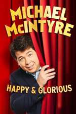 Watch Michael McIntyre: Happy and Glorious Megavideo