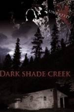 Watch Dark Shade Creek Megavideo