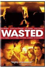 Watch Wasted Megavideo