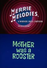 Watch Mother Was a Rooster (Short 1962) Megavideo