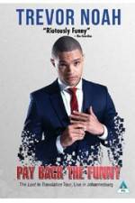 Watch Trevor Noah: Pay Back the Funny Megavideo