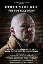 Watch F*** You All: The Uwe Boll Story Megavideo