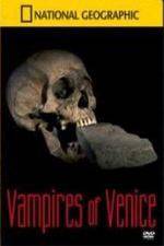 Watch National Geographic Vampires In Venice Megavideo