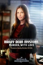 Watch Hailey Dean Mystery: Murder, with Love Megavideo