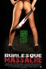 Watch Burlesque Massacre Megavideo
