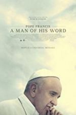 Watch Pope Francis: A Man of His Word Megavideo