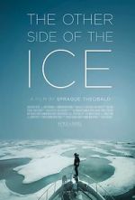 Watch The Other Side of the Ice Megavideo