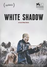 Watch White Shadow Megavideo