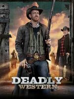 Watch Deadly Western Megavideo