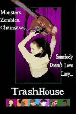 Watch TrashHouse Megavideo