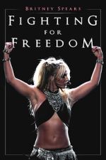 Watch Britney Spears: Fighting for Freedom Megavideo