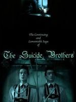 Watch The Continuing and Lamentable Saga of the Suicide Brothers Megavideo