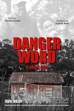 Watch Danger Word (Short 2013) Megavideo
