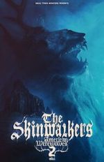 Watch The Skinwalkers: American Werewolves 2 Megavideo