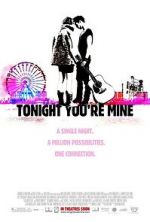 Watch Tonight You\'re Mine Megavideo