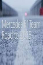 Watch Mercedes F1 Team: Road to 2015 Megavideo