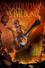 Watch Gingerdead Man Vs. Evil Bong Megavideo