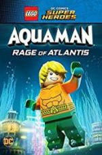 Watch LEGO DC Comics Super Heroes: Aquaman - Rage of Atlantis Megavideo