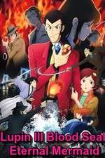 Watch Lupin the III: Chi no kokuin - eien no mermaid Megavideo