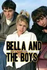 Watch Bella and the Boys Megavideo