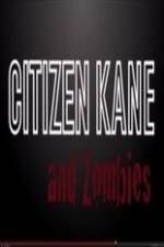 Watch Citizen Kane and Zombies Megavideo