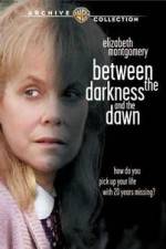 Watch Between the Darkness and the Dawn Megavideo
