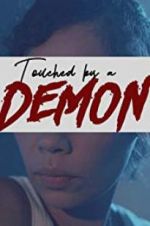 Watch Touched by a Demon Megavideo