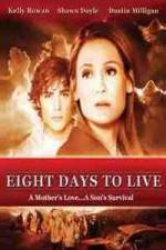 Watch Eight Days to Live Megavideo