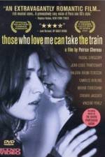 Watch Those Who Love Me Can Take the Train Megavideo