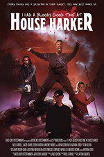 Watch I Had a Bloody Good Time at House Harker Megavideo