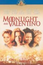 Watch Moonlight and Valentino Megavideo