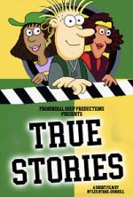 Watch True Stories (Short 2023) Megavideo