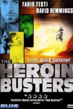 Watch The Heroin Busters Megavideo
