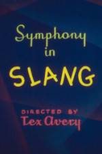 Watch Symphony in Slang Megavideo
