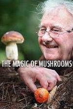 Watch The Magic of Mushrooms Megavideo