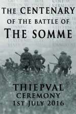 Watch The Centenary of the Battle of the Somme: Thiepval Megavideo