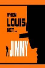 Watch When Louis Met Jimmy Megavideo