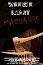 Watch Weenie Roast Massacre Megavideo