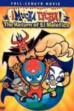 Watch Mucha Lucha!: The Return of El Malfico Megavideo