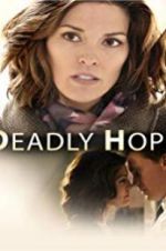 Watch Deadly Hope Megavideo